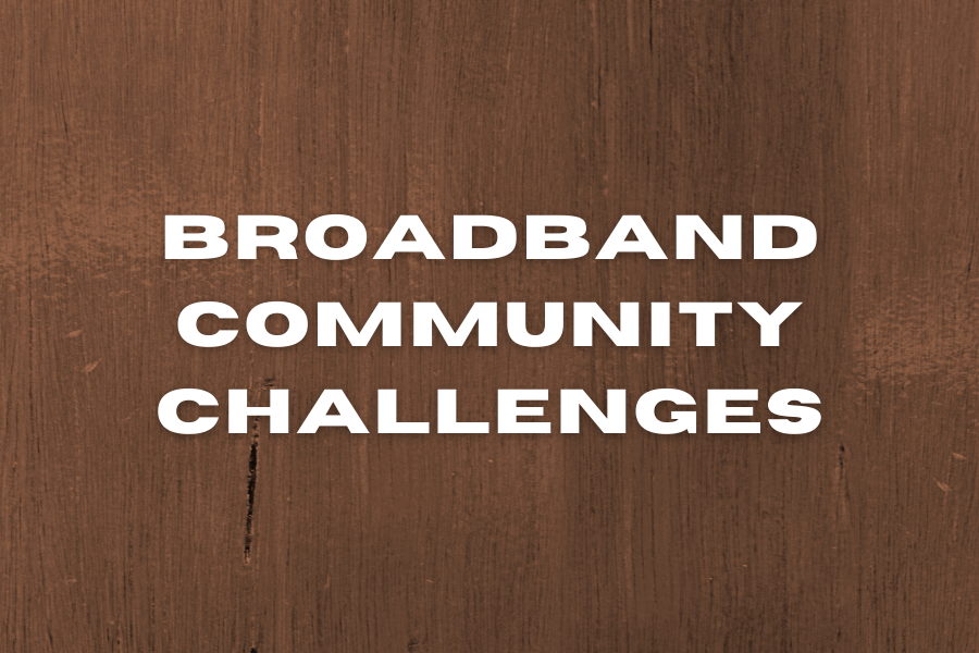 Broadband Community Challenges