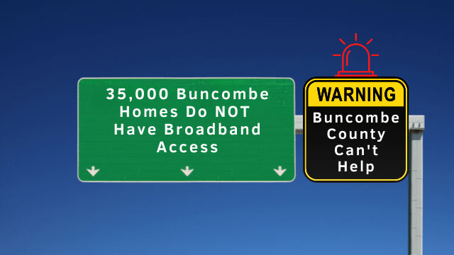Buncombe Homes to Not Have Broadband