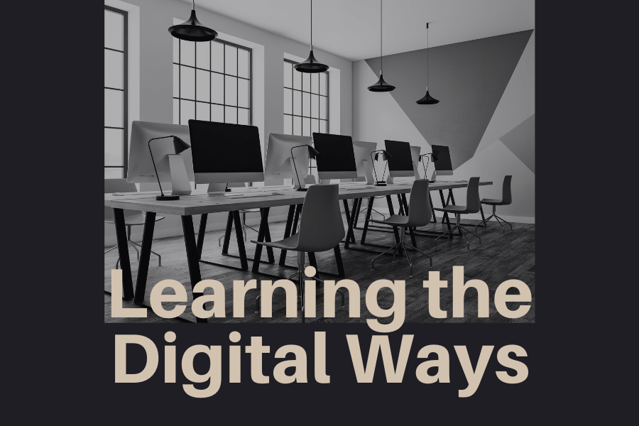 Learning the digital ways