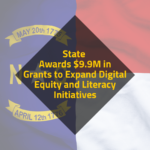 State Awards $9.9M in Grants to Expand Digital Equity and Literacy Initiatives