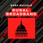 Sara Nichols - Rural Broadband - Congress